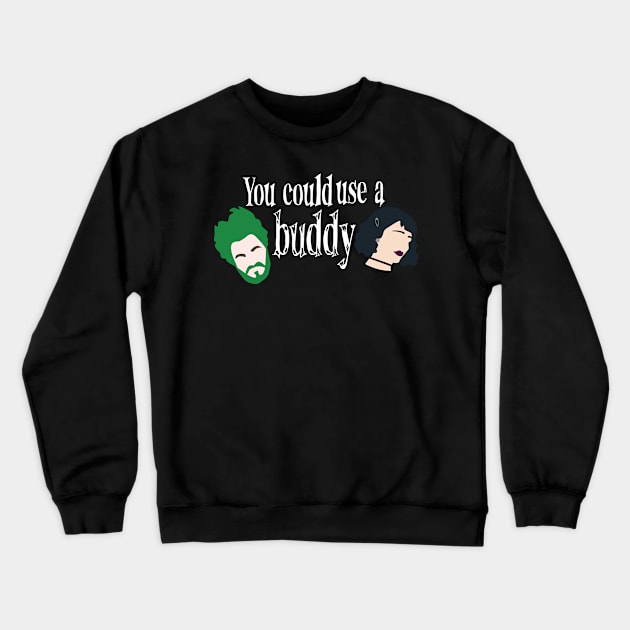 Need a Buddy? Beetlejuice's Your Man Crewneck Sweatshirt by jolieroberson